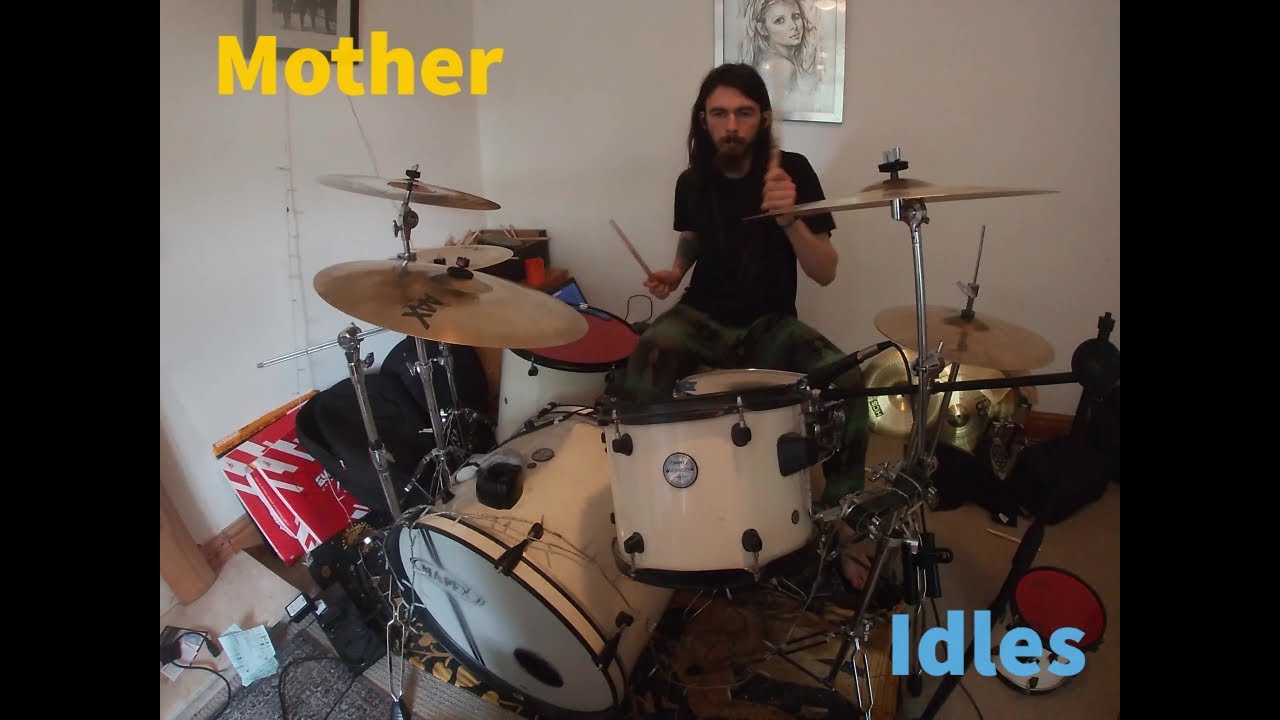 Idles - Mother (Drum Cover)