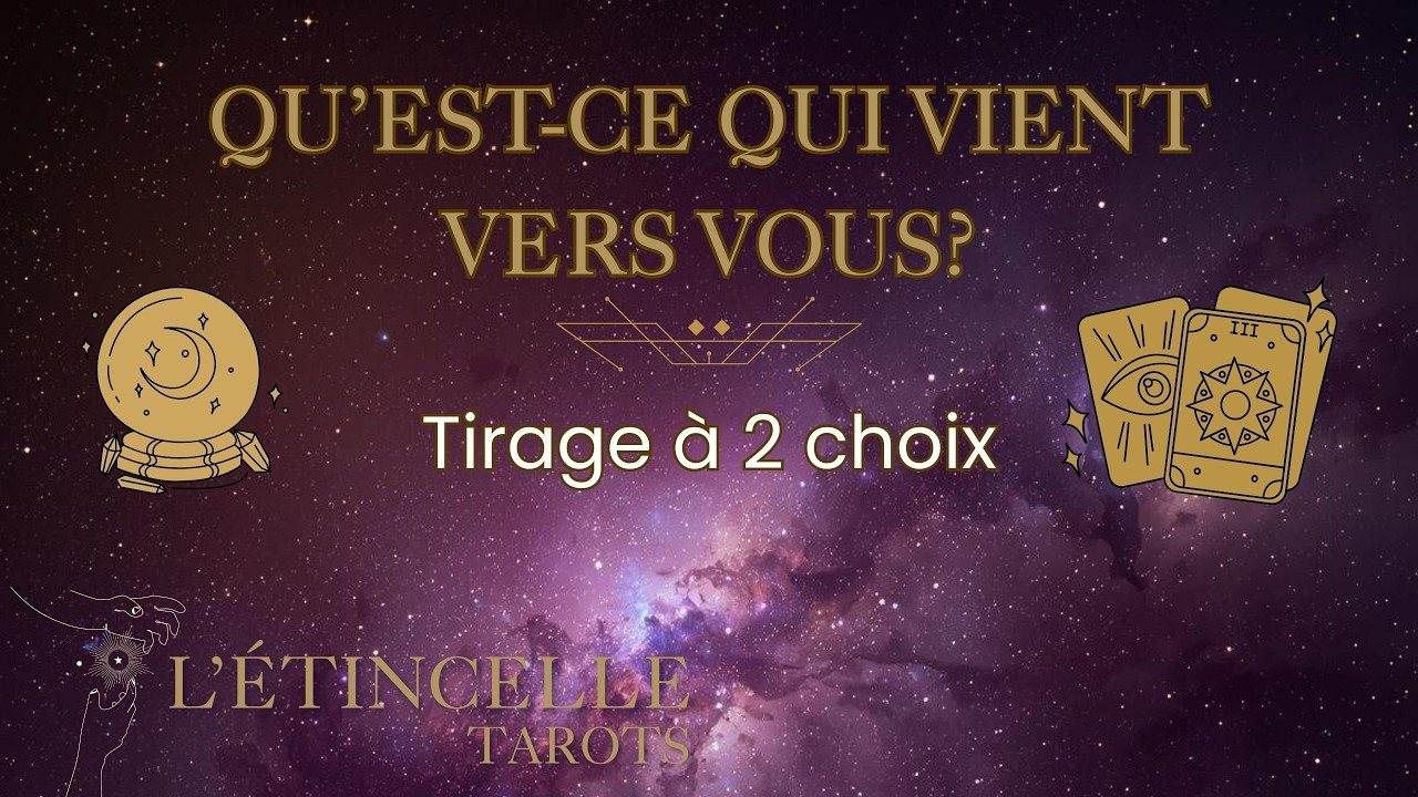 🔮 Tirage intemporel à 2 choix : qu'est-ce qui vient vers vous? 🦋- L'Étincelle tarots