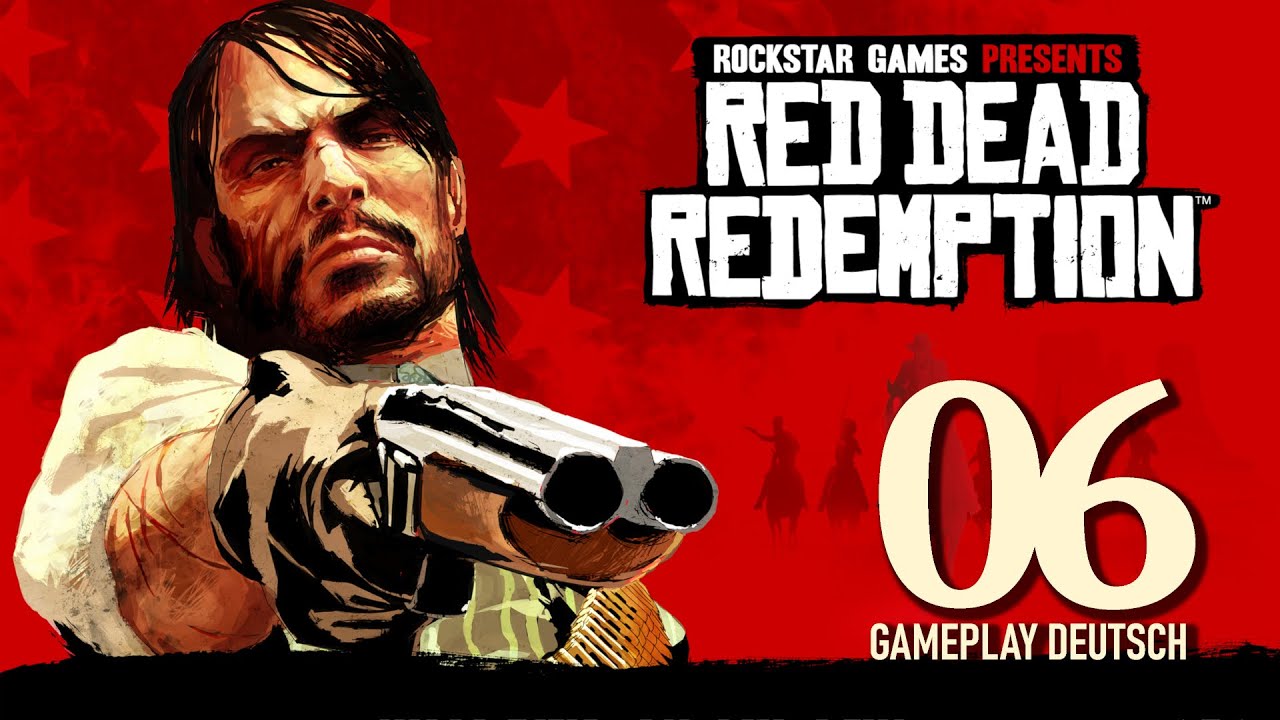 Marstons Rache - RED DEAD REDEMPTION #06 | Gameplay Deutsch | Live Let's Play