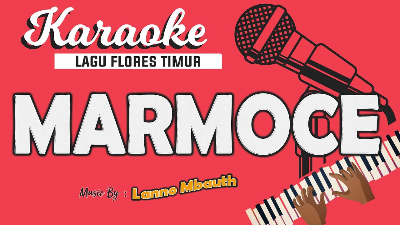 Karaoke MARMOCE - Lagu Flores Timur // Music By Lanno Mbauth