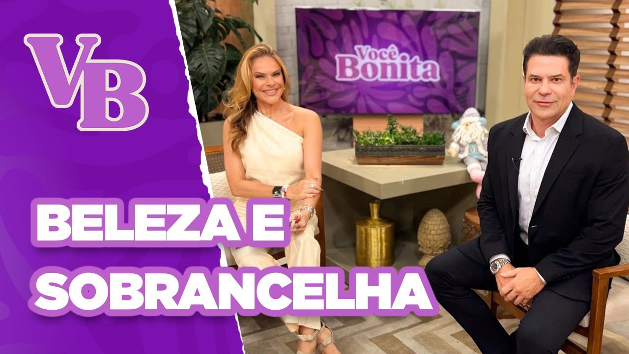 Procedimento de TRANSPLANTE de SOBRANCELHAS - Você Bonita (20/12/2024)