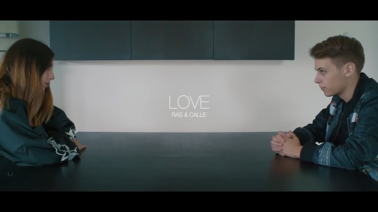 Ras & Calle - Love (Prod. TiaSnow) [Official Video]