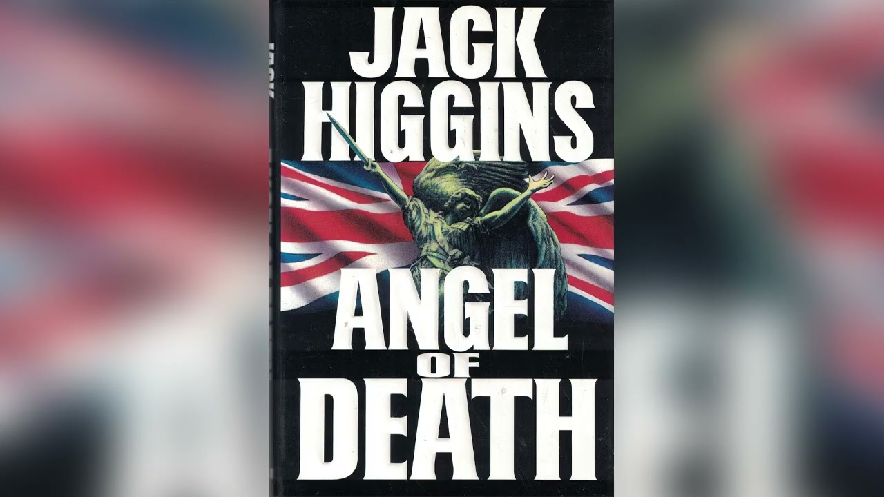 Angel of Death (Sean Dillon Book 4) by Jack Higgins | Full Audiobook