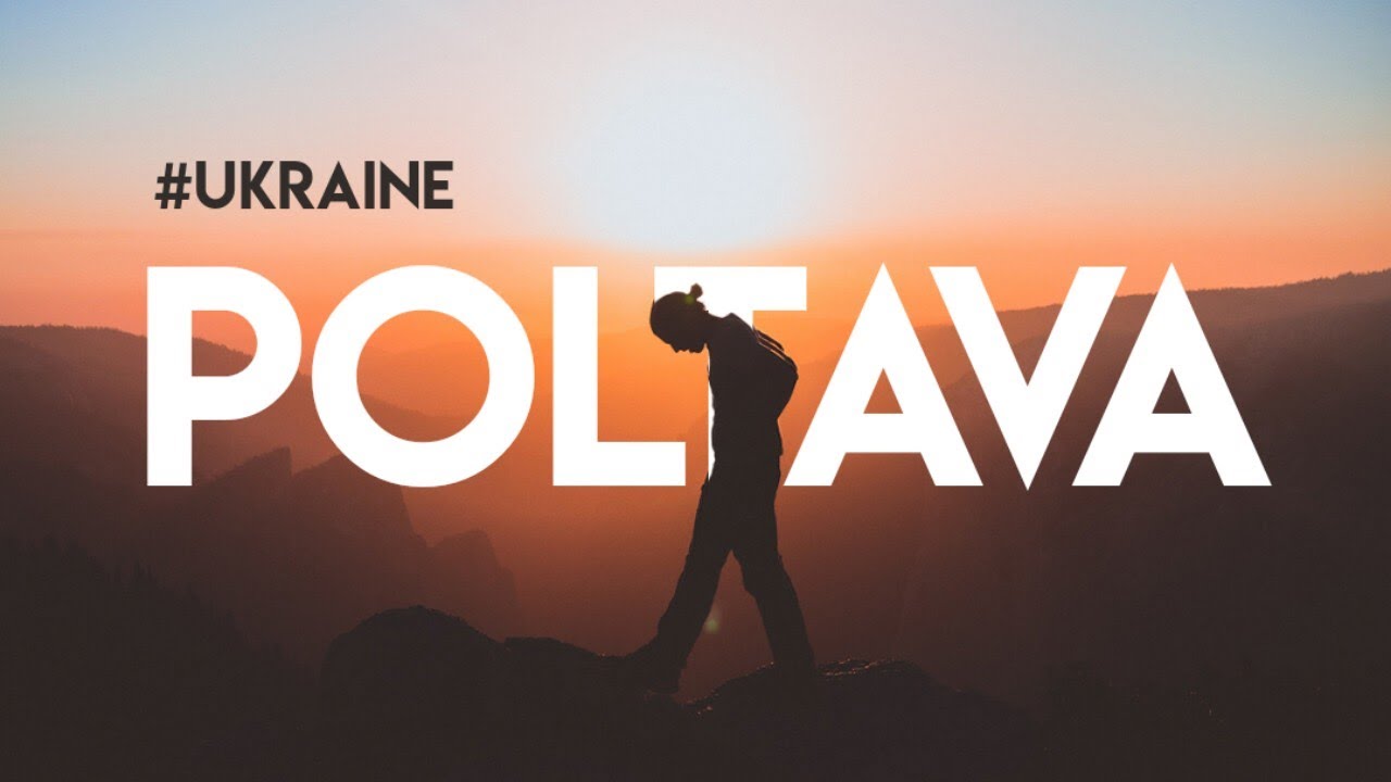 Poltava City in Ukraine | Nomad Mani