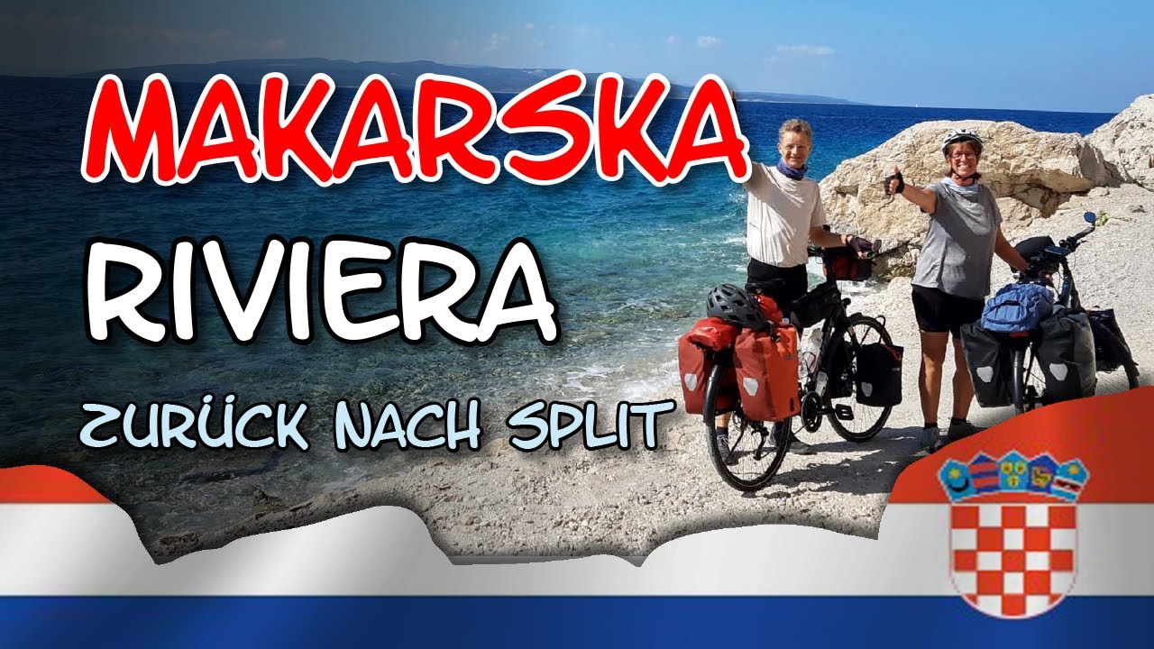 Balkan Radreise - Kapitel 5 - Makarska Riviera und zurück nach Split.
