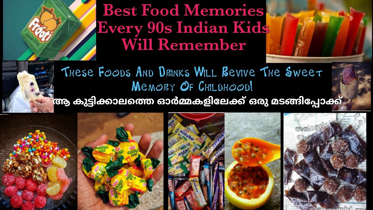 If you are 90s Kids in India/ Kerala- especially in Kannur, You would Relate to these food Memories!