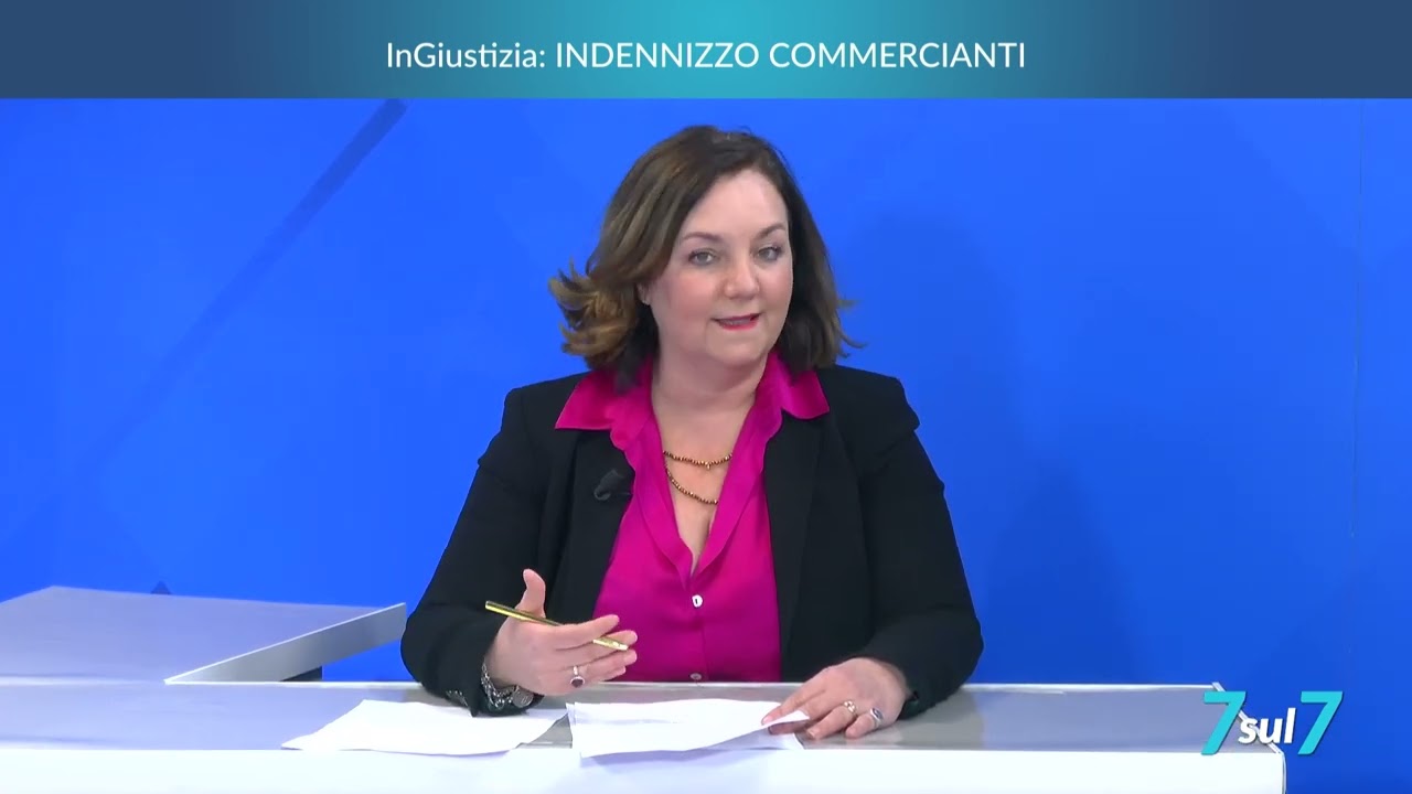 7 - Rubrica InGiustizia -  INDENNIZZO COMMERCIANTI