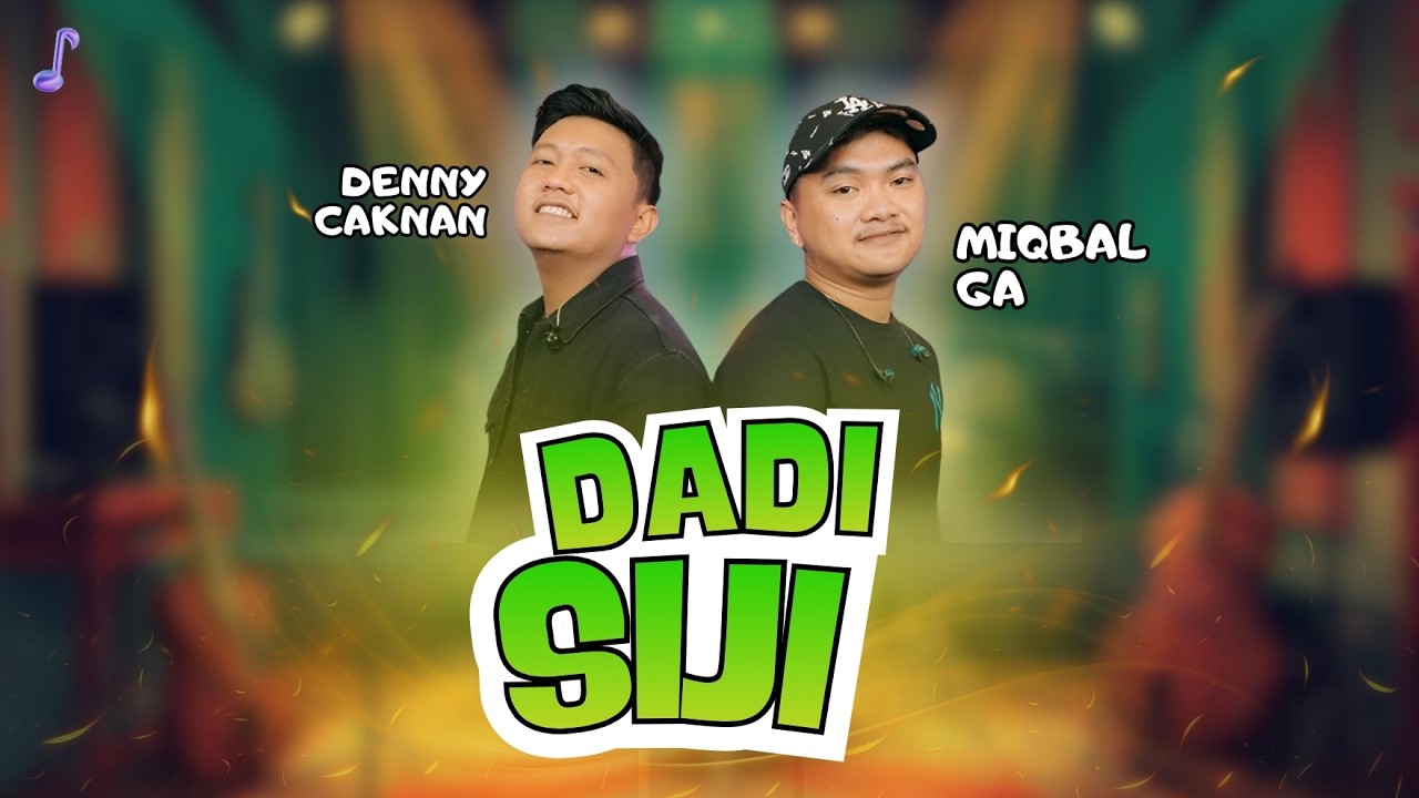 DADI SIJI - DENNY CAKNAN Feat. MIQBAL GA | POP DANGDUT JAWA KOPLO TERBARU