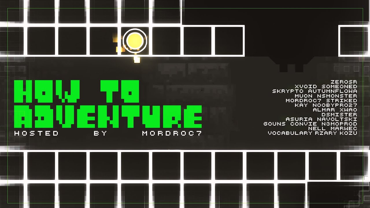 HOW TO ADVENTURE // Hosted by mordroc7