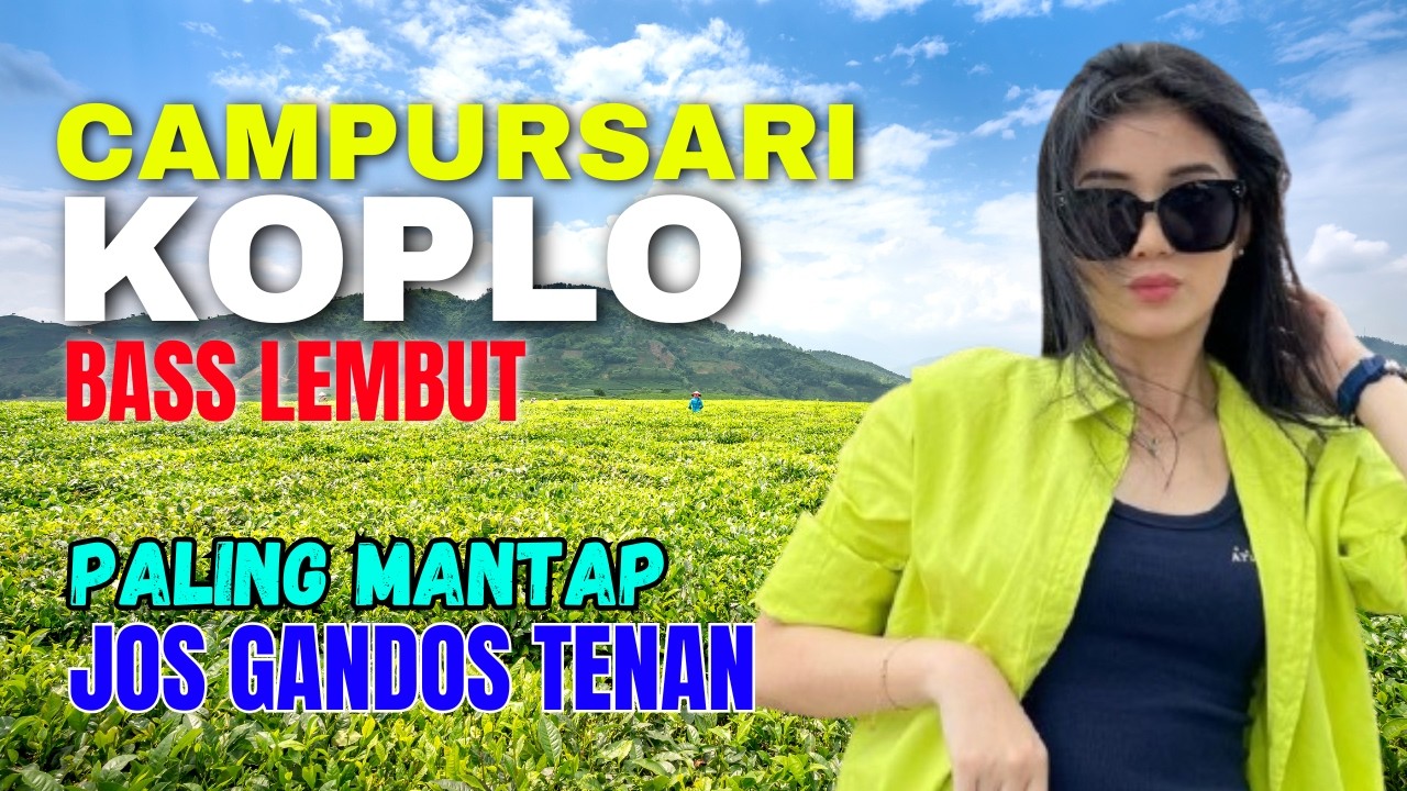KUMPULAN CAMPURSARI DANGDUT JAWA KOPLO PALING MANTAP JOS GANDOS TENAN