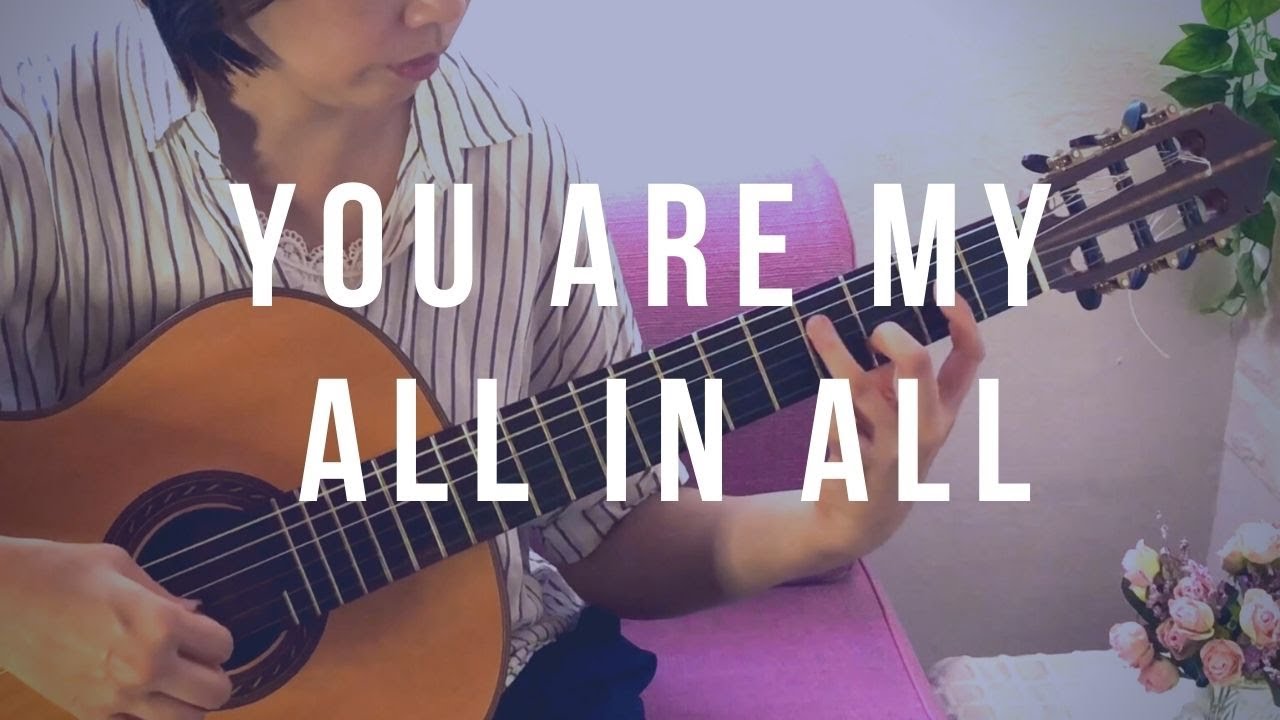 You Are My All In All - Classical Guitar Instrumental Cover (fingerstyle) | with Lyrics｜Kimmy Kwong