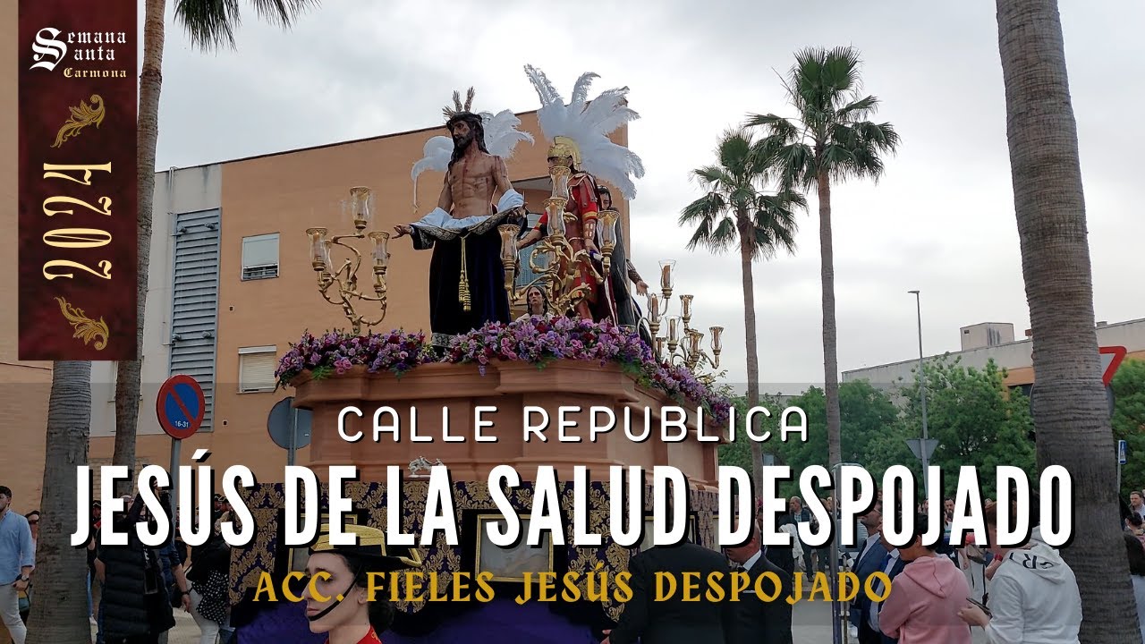 4k | Ntro. Padre Jesús De La Salud Despojado | Calle Republica | Sábado Pasión. S Santa Carmona 2024