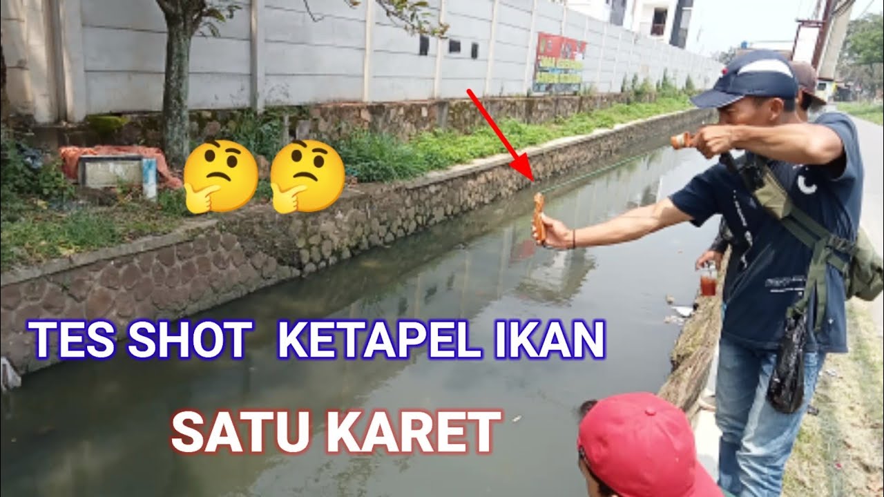 UJI COBA KETAPEL IKAN SATU KARET part3