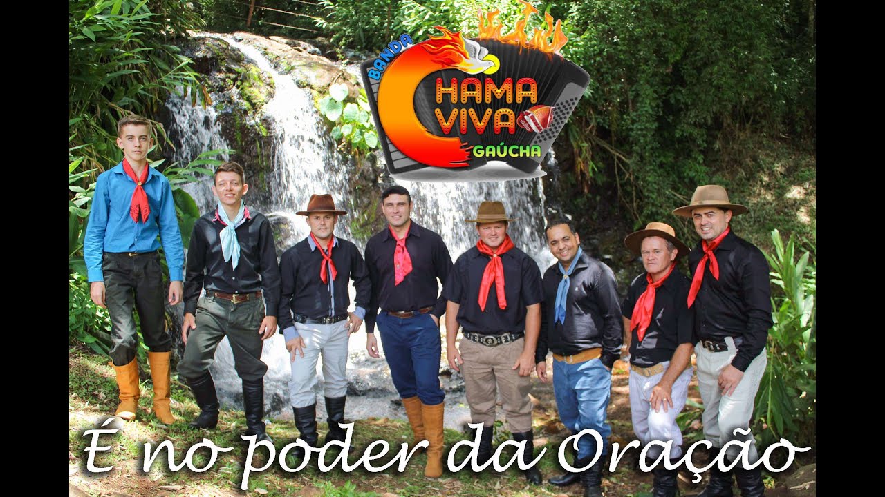 É no poder da Oração - Banda Chama Viva Gaúcha