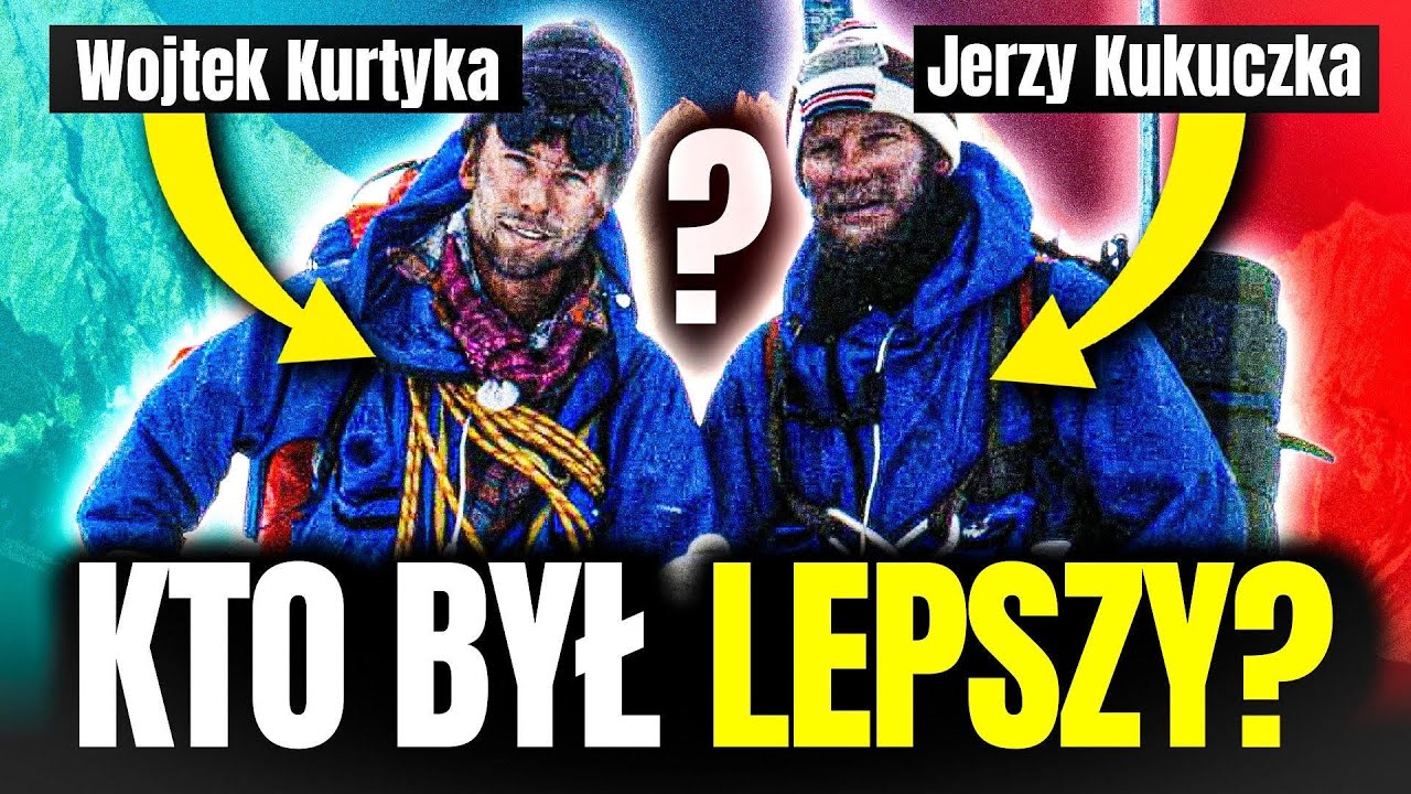 DWIE LEGENDY. JAKIM HIMALAISTĄ BYŁ JERZY KUKUCZKA I JAKIM JEST WOJTEK KURTYKA?