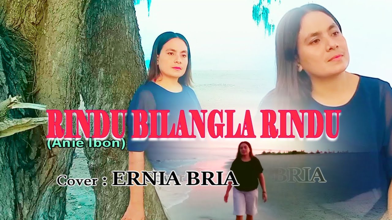 RINDU BILANGLAH RINDU(Anie Ibon)-Cover-ERNIA BRIA-Studio DONBERS MALAKA Chanel (SDM)-TV Malaka