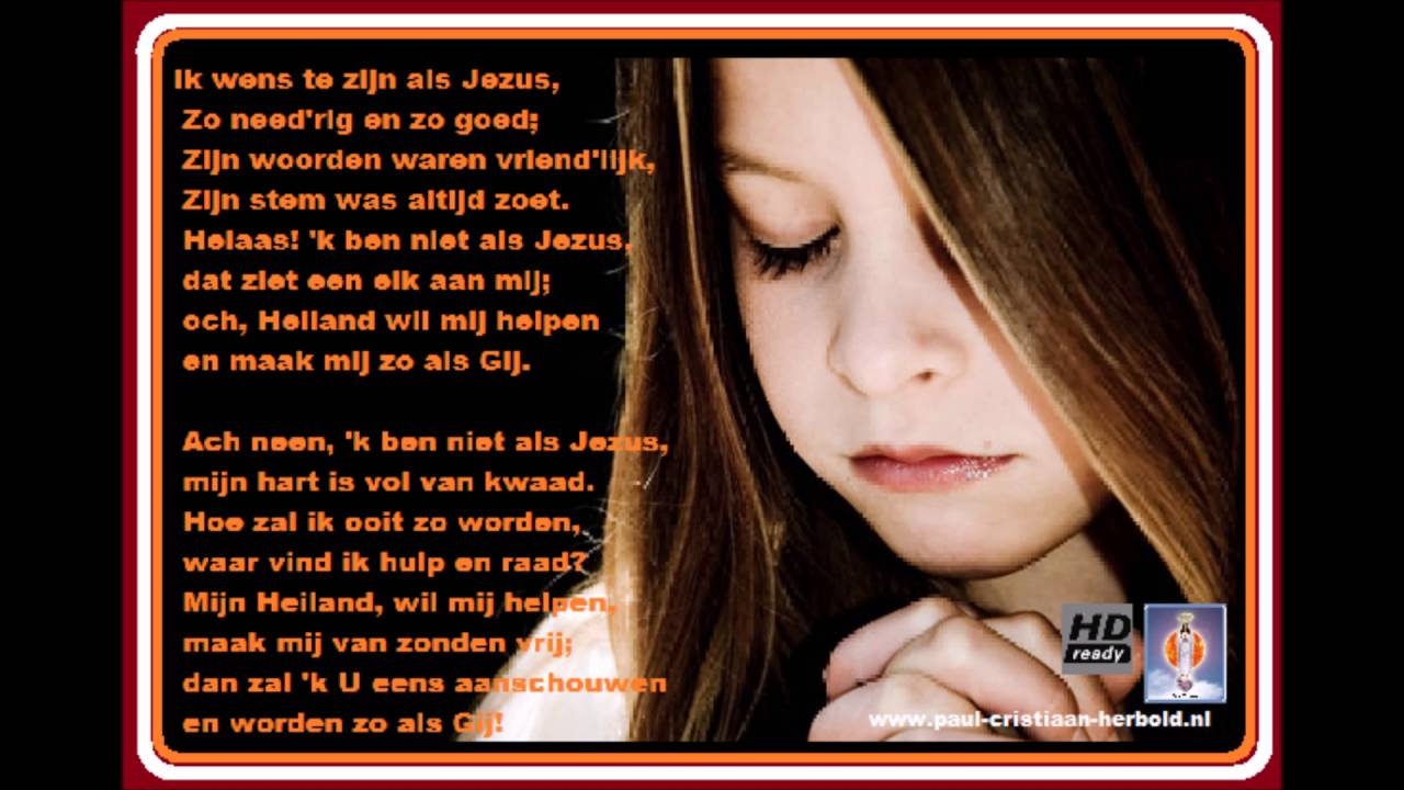 Ik wens te zijn als Jezus