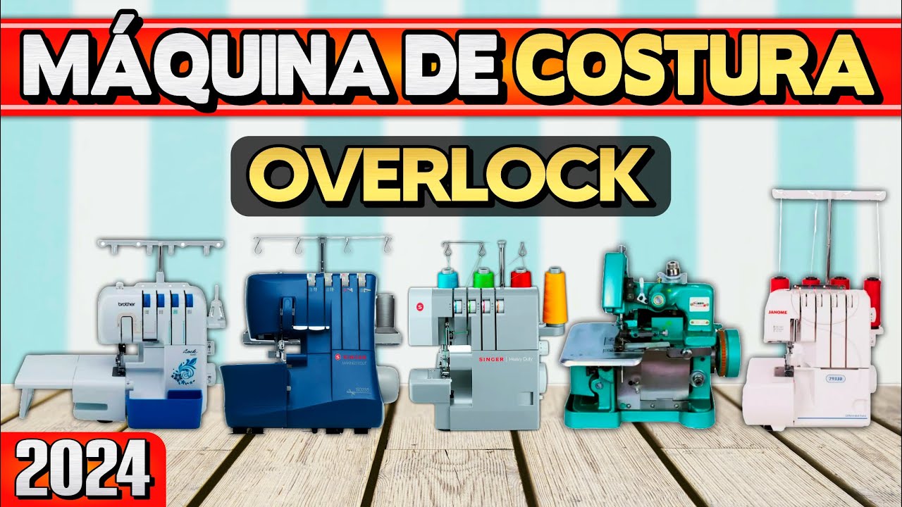 Comparativo das Melhores Máquinas de Costura com Overlock: Qual Comprar em 2025? 🧵✂️👗