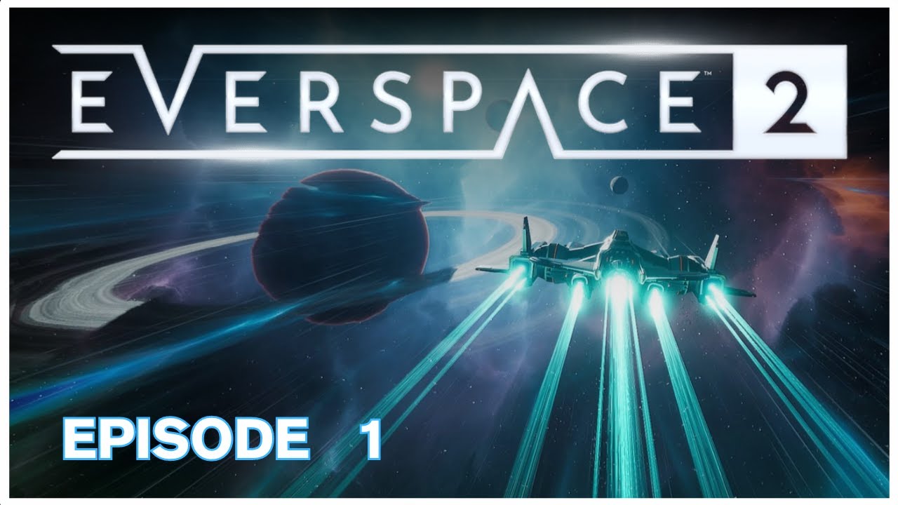 Everspace 2 - Starting the Epic - Let's Play - Episode 1