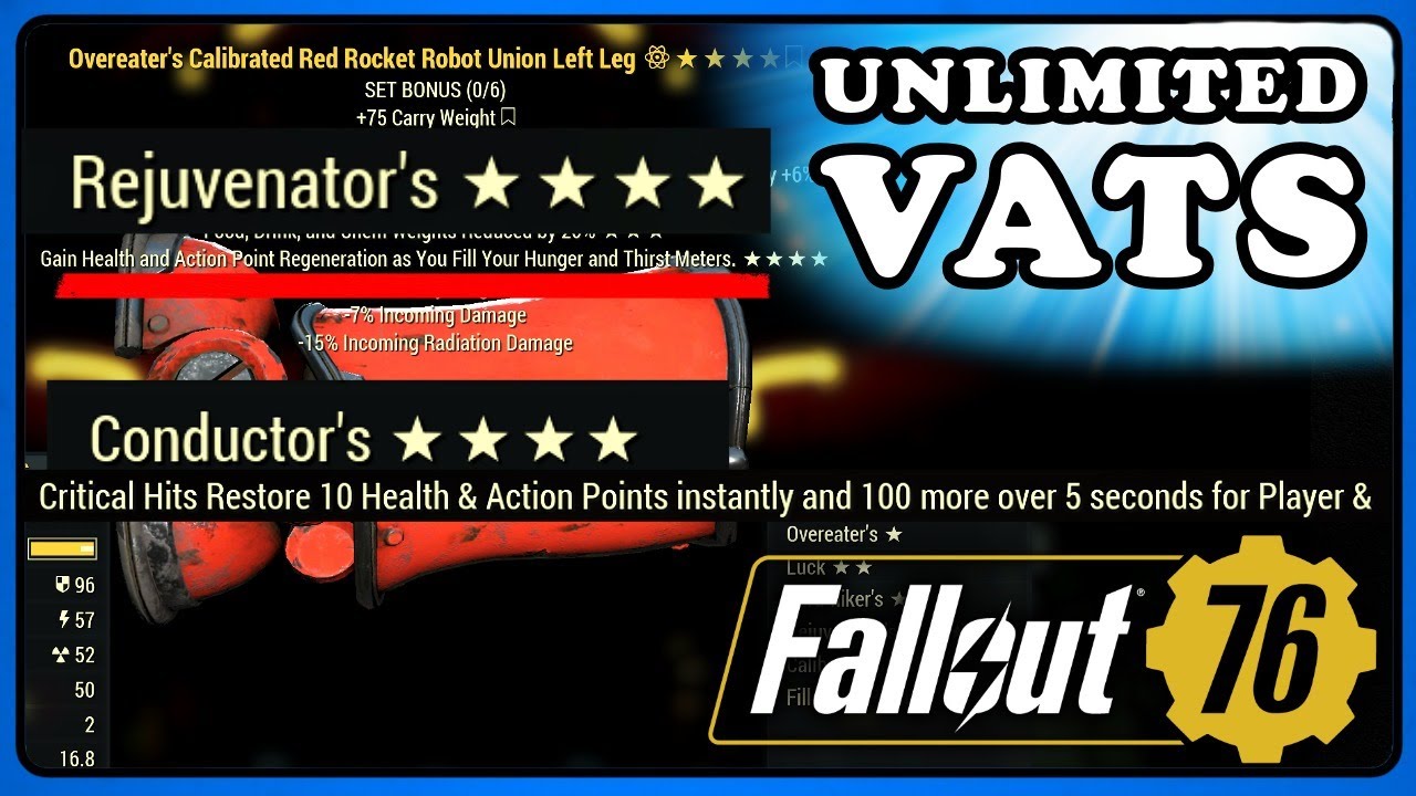 Fallout 76: Unlimited VATS. Rejuvenator's, Conductor's, Limit Breaking, Scanner's 4 Star Legendary.