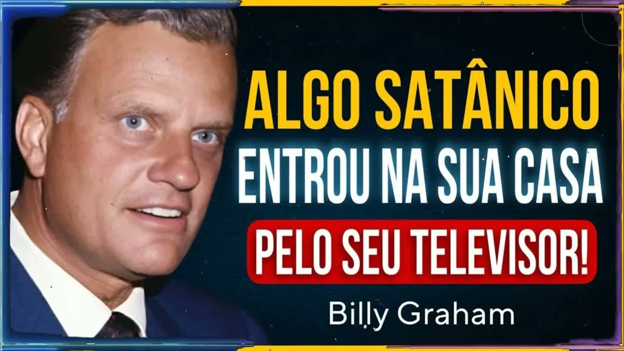 SE VOCÊ OUVIR ISSO NA SUA TV, DESLIGUE IMEDIATAMENTE! | Billy Graham Sermão