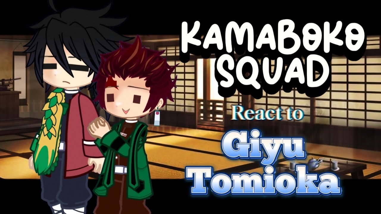 Kamaboko Squad React to Tomioka Giyu || KNY / Demon Slayer || Gacha Reaction