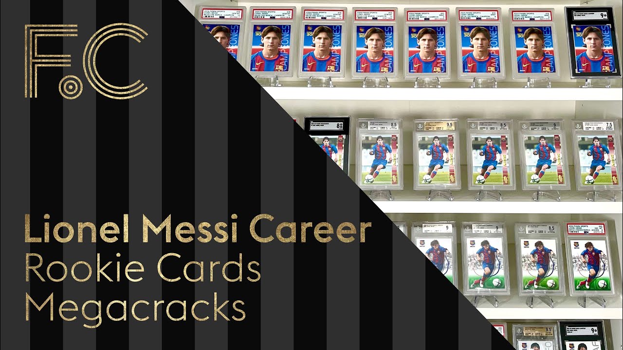 Lionel Messi Career &mdash; Rookie cards Megacracks FC Barcelona