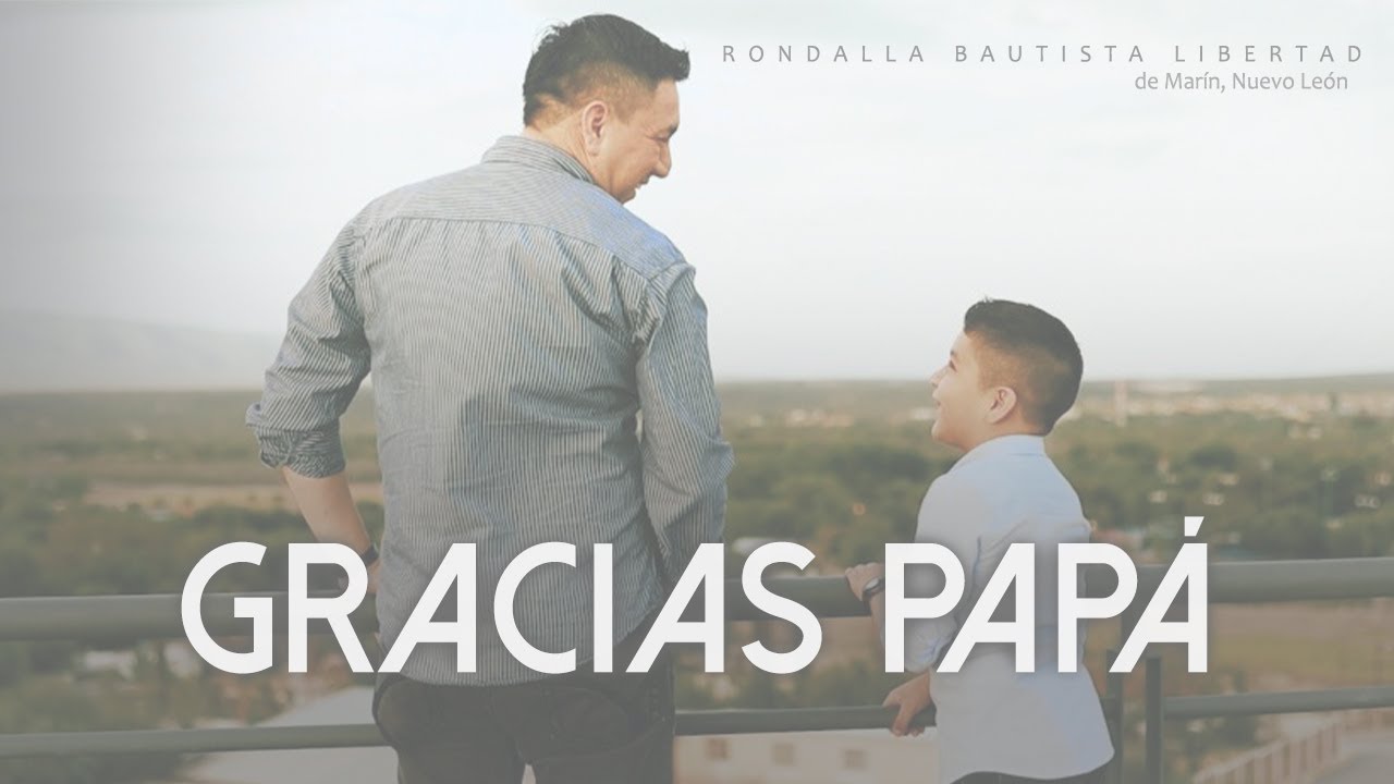 Gracias Papá | Rondalla Bautista Libertad (Video Oficial)