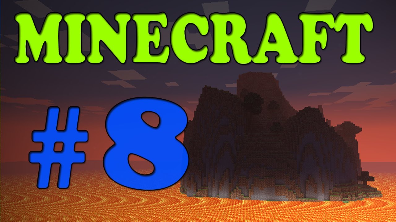 MINECRAFT - Ep.8 Survival Lava  - 