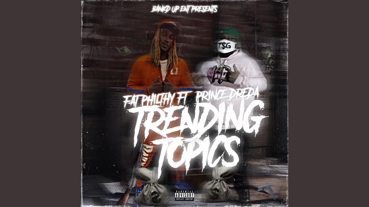 Trending Topics (feat. Prince Dreda)
