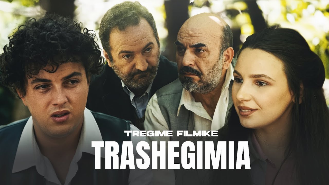 Tregime Filmike  - Trashegimia