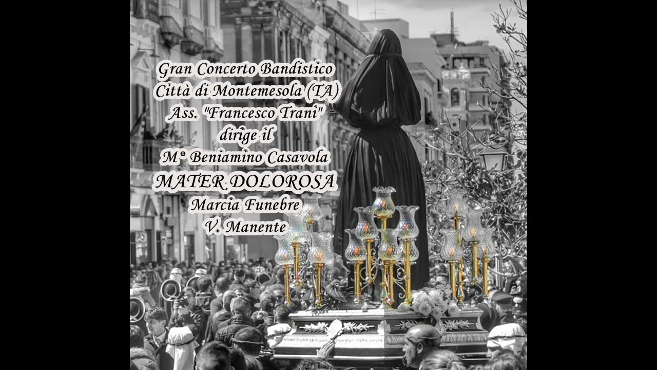 MATER DOLOROSA Marcia Funebre di Vittorio Manente