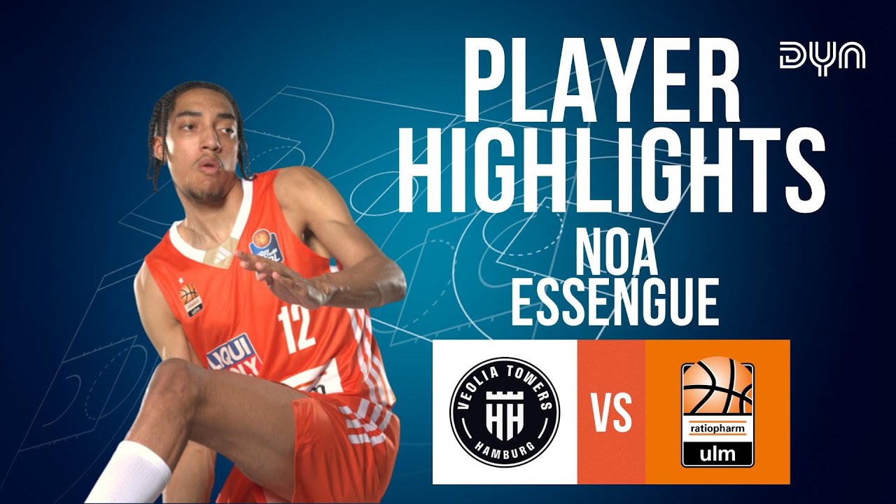 Noa Essengue Highlights vs. Veolia Towers Hamburg | easyCredit BBL | Dyn Basketball