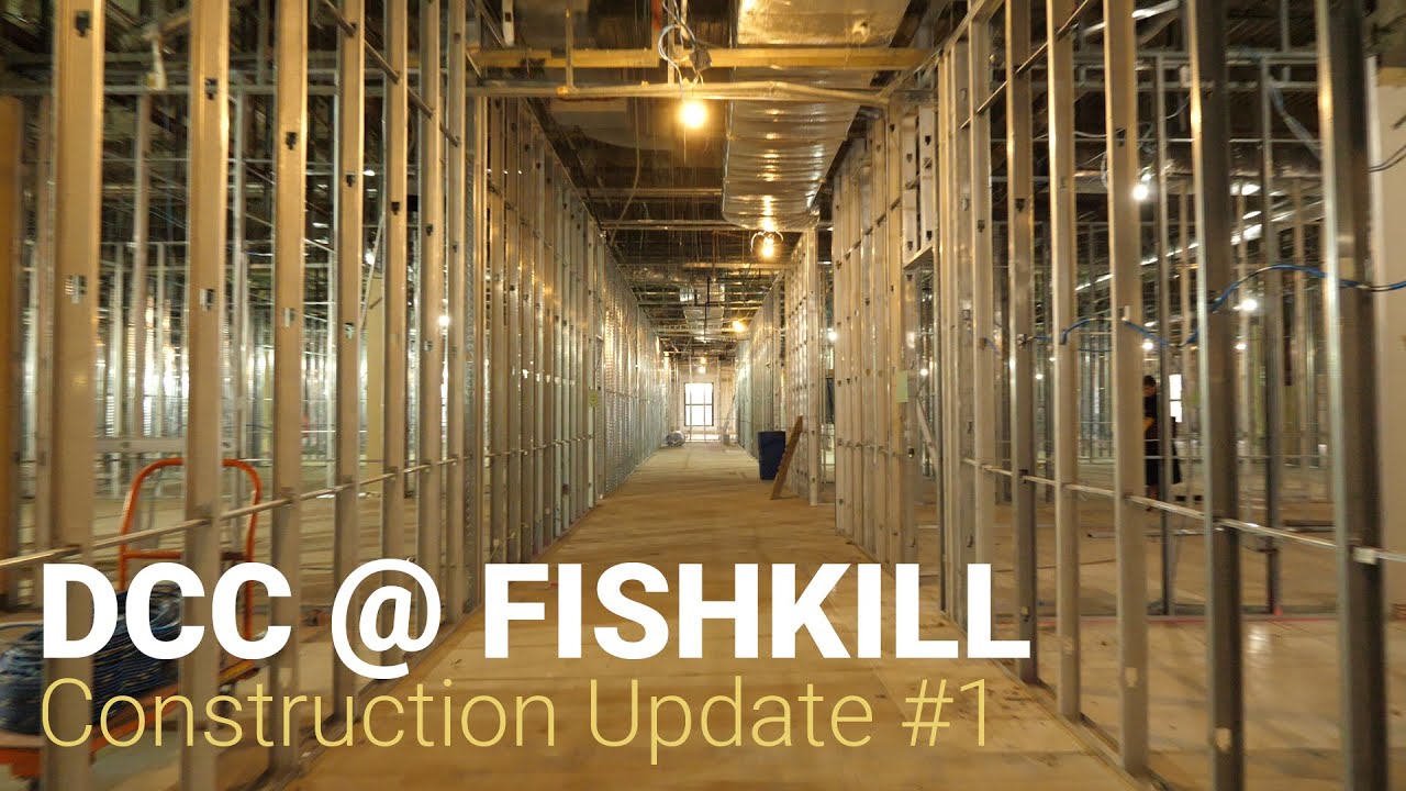 DCC @ Fishkill - Construction Update #1