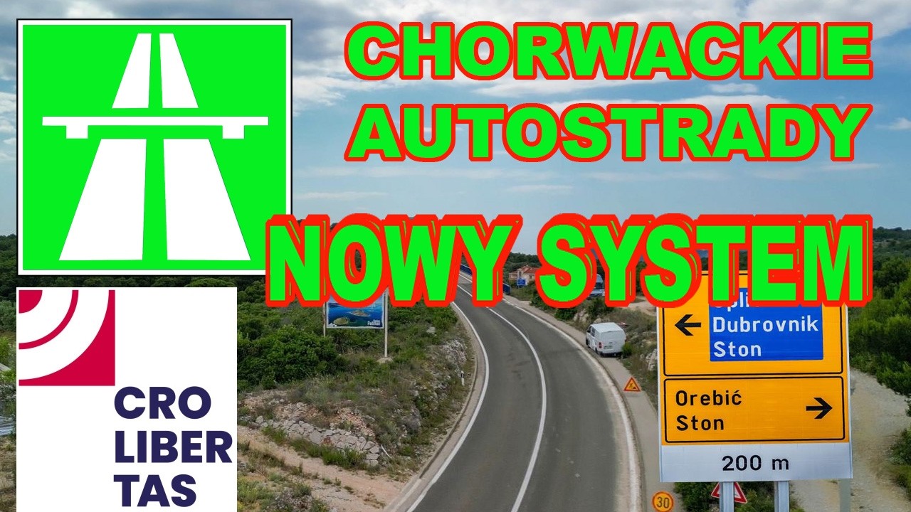 Chorwacja 🇭🇷 autostrada nowy system opłat
