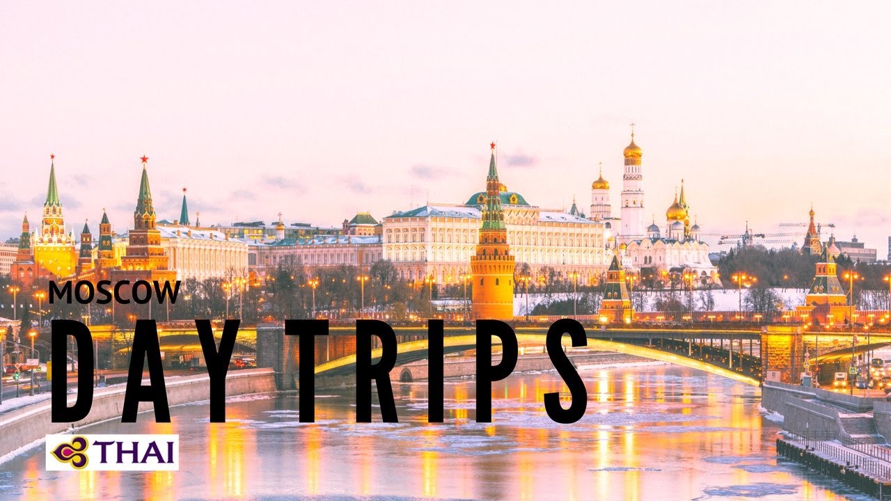 DAY TRIPS FROM MOSCOW | เดย์ทริปจากกรุงมอสโก