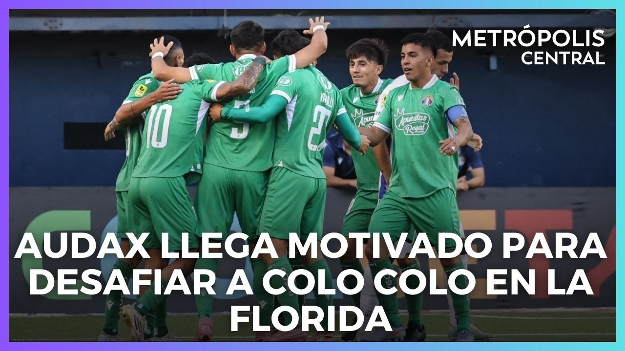 Audax llega motivado para desafiar a Colo Colo en La Florida #MetrópolisCentral