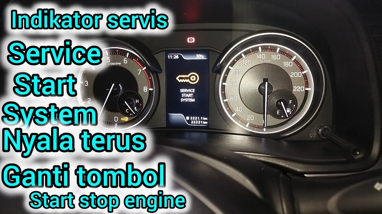 INDIKATOR SERVICE START SYSTEM NYALA TERUS SUZUKI ALL NEW ERTIGA XL7 GANTI TOMBOL START STOP ENGINE