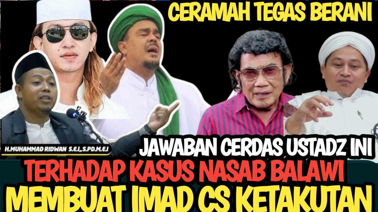 IMAD CS KETAKUTAN SETELAH USTADZ INI MEMBERI TEGURAN ATAS KASUS NASAB