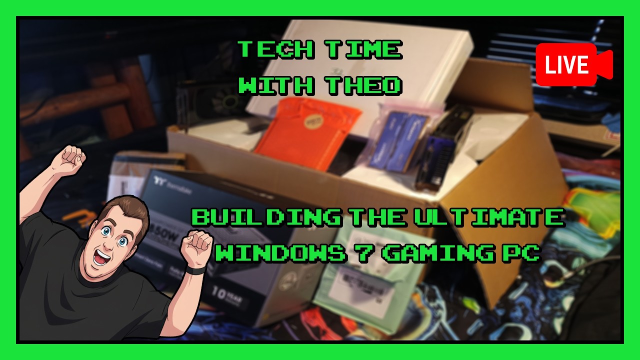 🔴 Building the Ultimate Windows 7 Gaming PC - Tech Time With Theo - LIVE!!