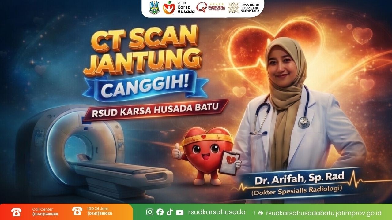 Deteksi Dini Penyakit Jantung Kini Lebih Akurat dengan CT Scan Cardiac di RSUD Karsa Husada Batu