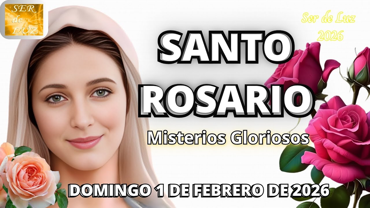 Santo Rosario de Hoy Domingo 1 de Febrero de 2026 ☀️Misterios Gloriosos 📿🕊️Rosario a la Virgen María