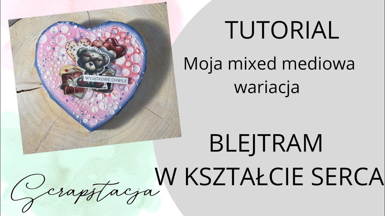 Walentynkowy blejtram w kształcie serca - moje mixed mediowe szaleństwo | TUTORIAL