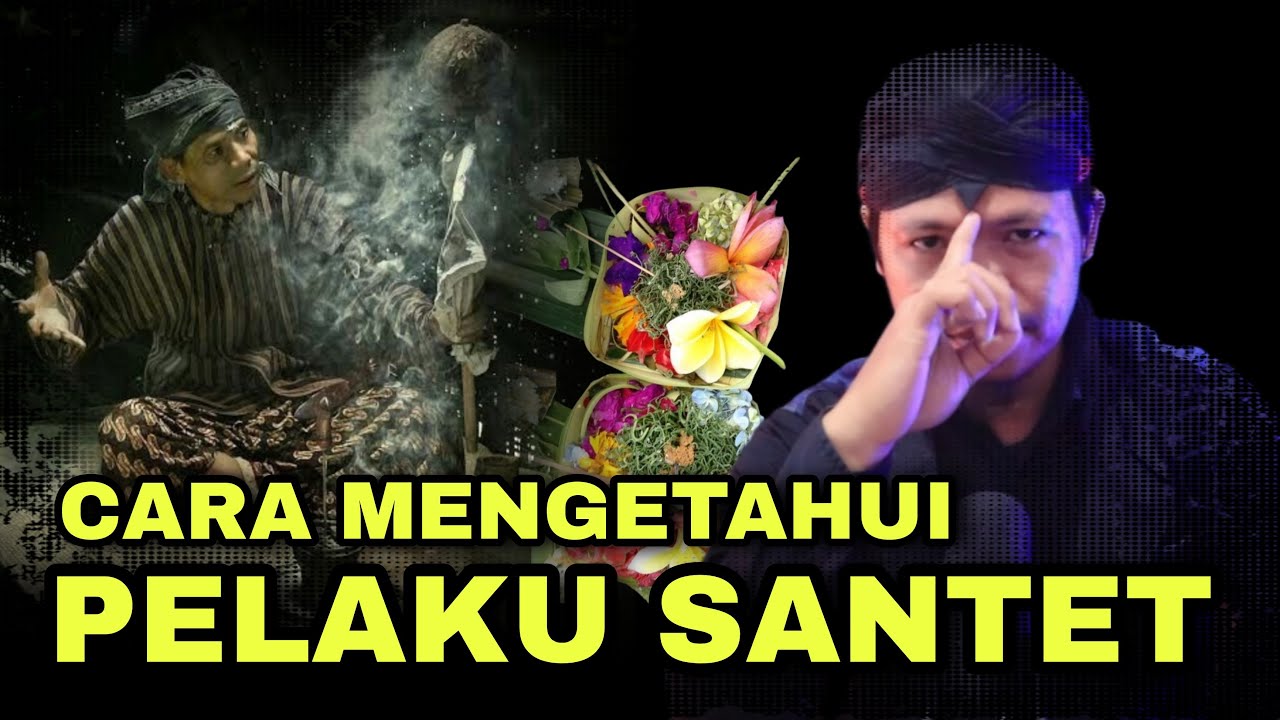 CARA MENGETAHUI SIAPA PELAKU SANTET‼️