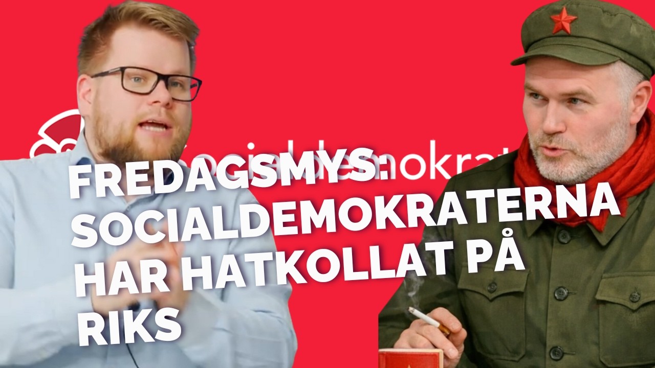 Fredagsmys: Socialdemokraterna har hatkollat på Riks