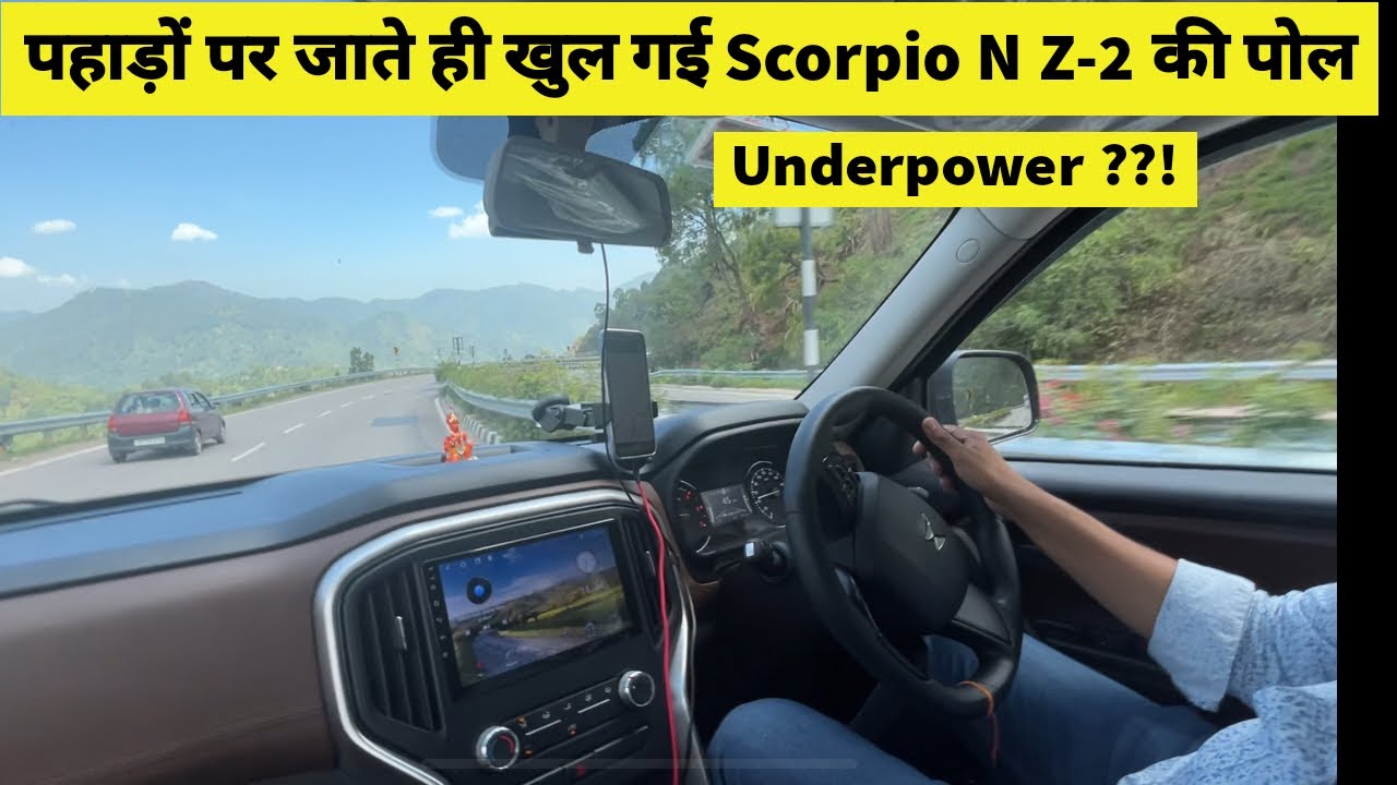Mahindra Scorpio N Z2 Diesel Hills Drive review | Scorpio N Z2 Diesel Mountains Diesel Drive Review