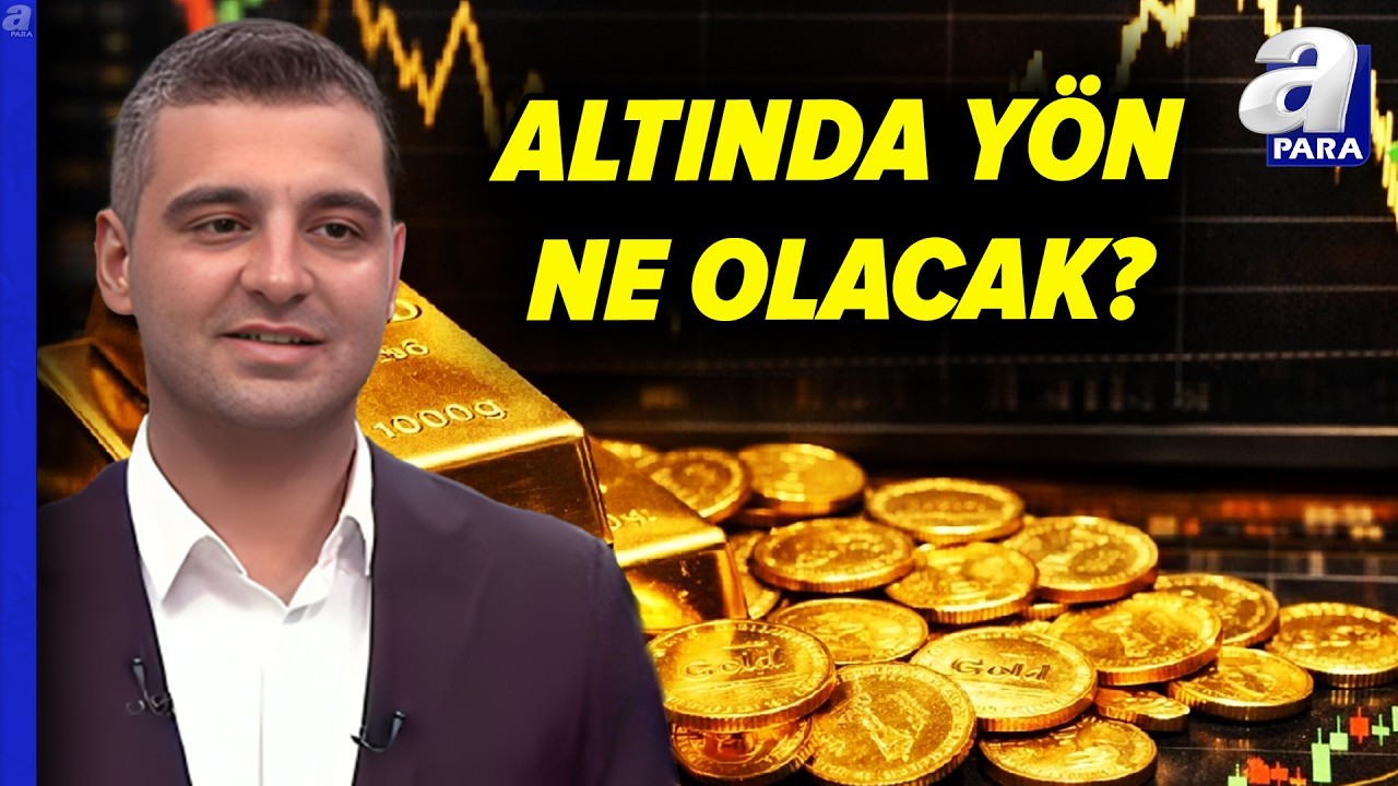 FED Kararı Sonrası Altında Yön Ne Olacak? Sinan Alican Açıkladı | A Para