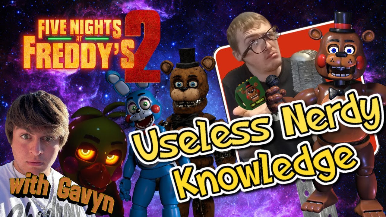 Бесполезные занудные знания. Эпизод 31 — Five Nights at Freddy's 2 (2025) с Гэвином!