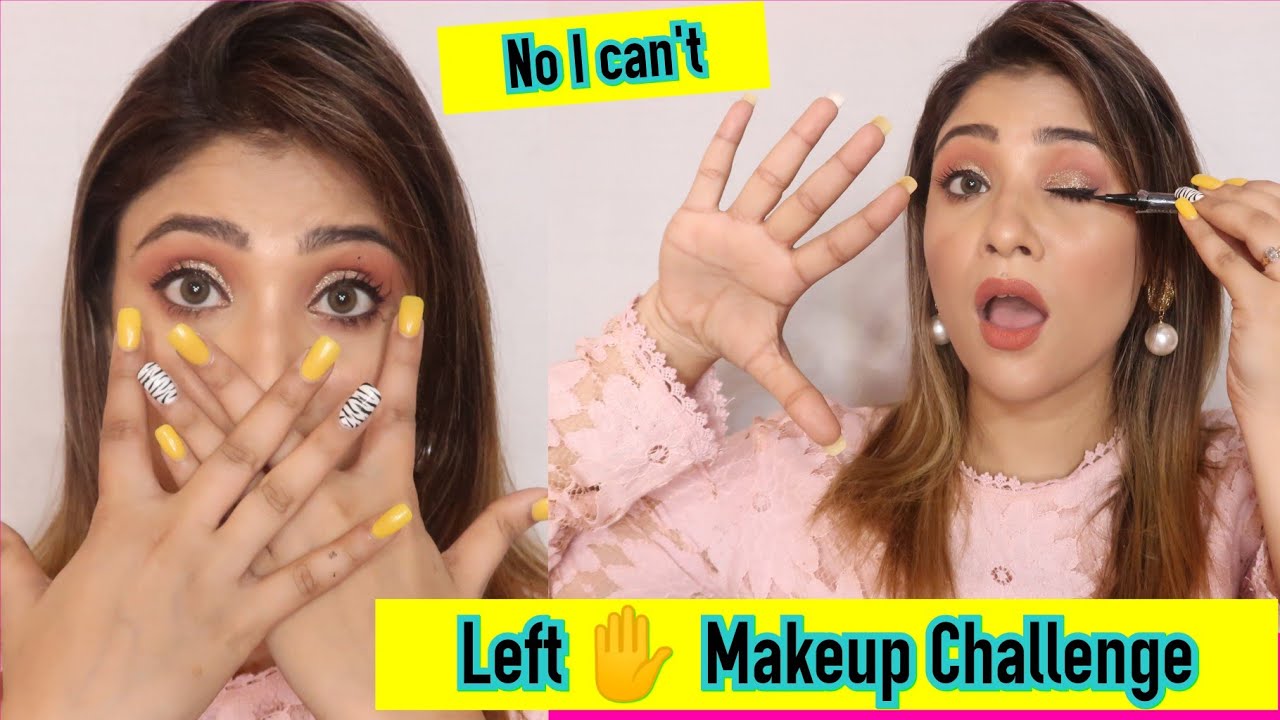 OMG Left hand makeup challenge