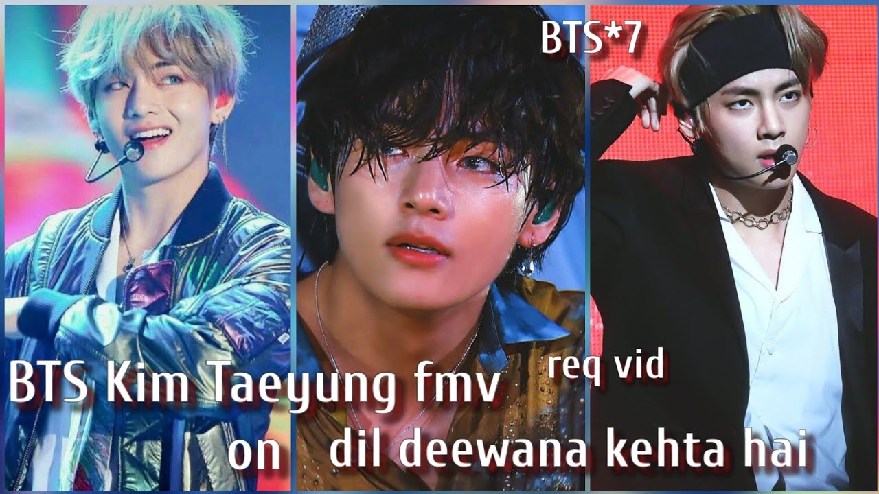 req vid💜taehyung fmv on hindi song🔥dil deewana kehta hai pyar kar💜fmv bollywood mix kimtaehyung fmv